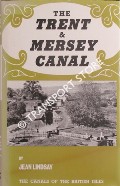 Book cover of The Trent & Mersey Canal by LINDSAY, Jean